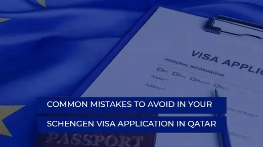 Common Mistakes to Avoid in Your Schengen Visa Application in Qatar