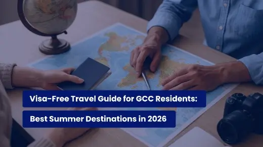 Visa-Free Travel Guide for GCC Residents: Best Summer Destinations in 2026